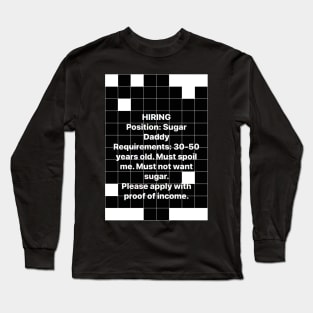 Sugar daddy wanted Long Sleeve T-Shirt